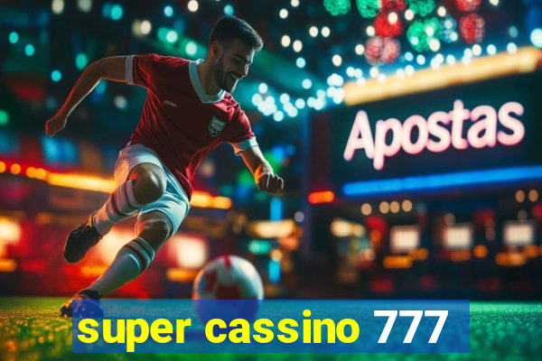 super cassino 777