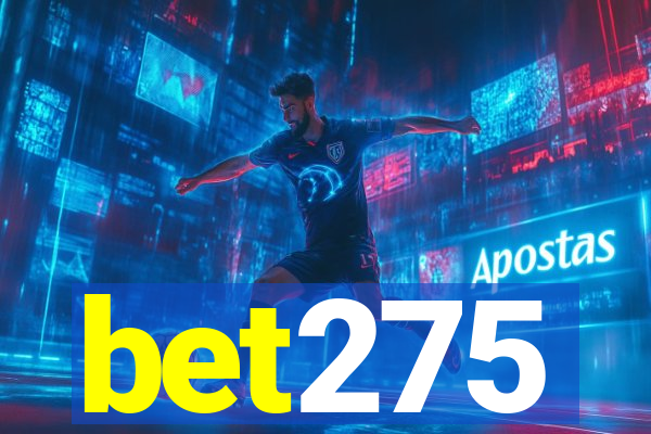 bet275