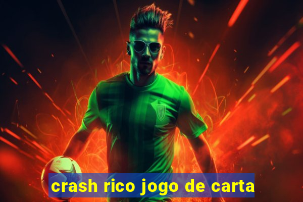 crash rico jogo de carta