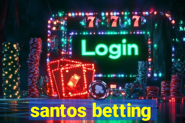 santos betting