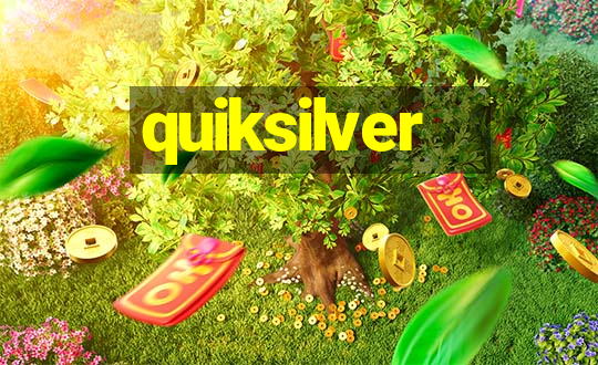 quiksilver