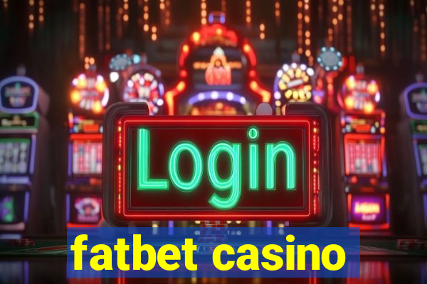 fatbet casino