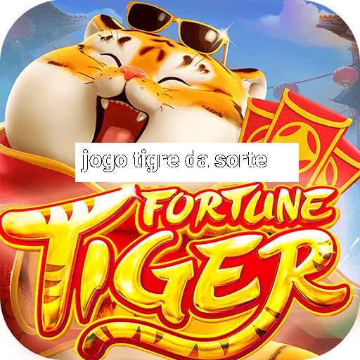 jogo tigre da sorte