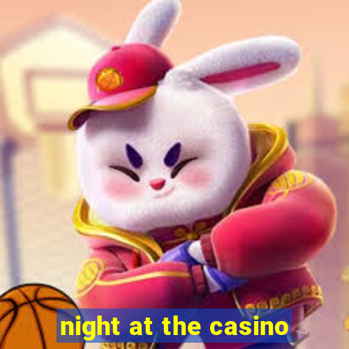 night at the casino