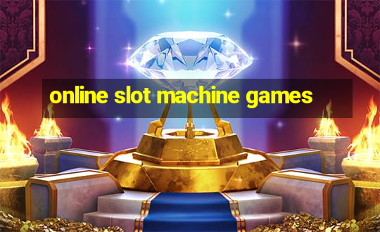 online slot machine games