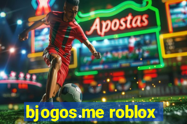 bjogos.me roblox