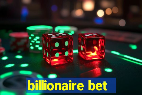 billionaire bet