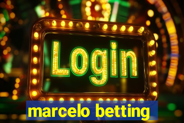 marcelo betting