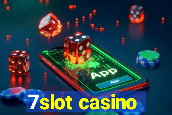 7slot casino