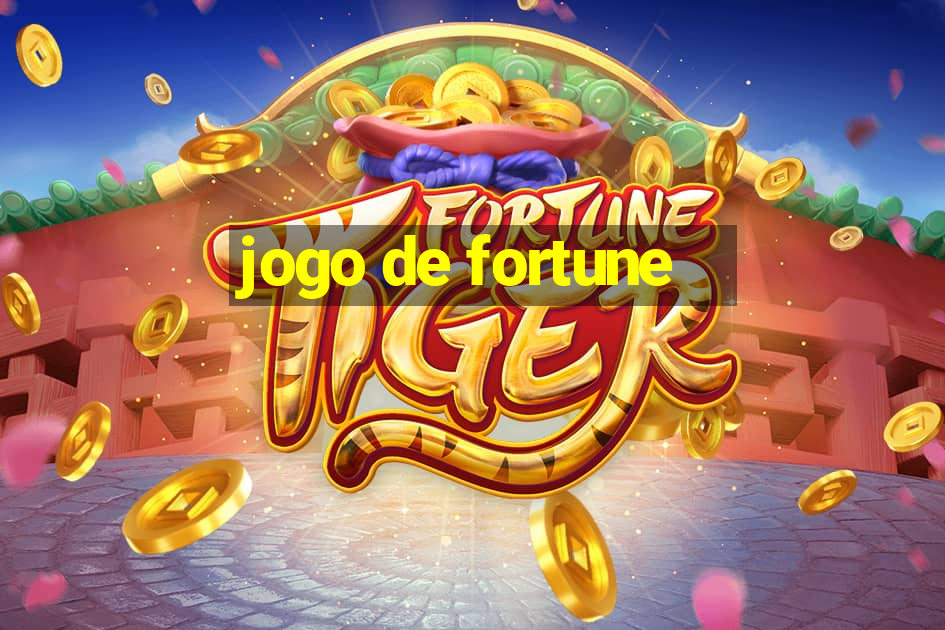 jogo de fortune