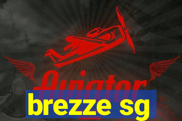 brezze sg