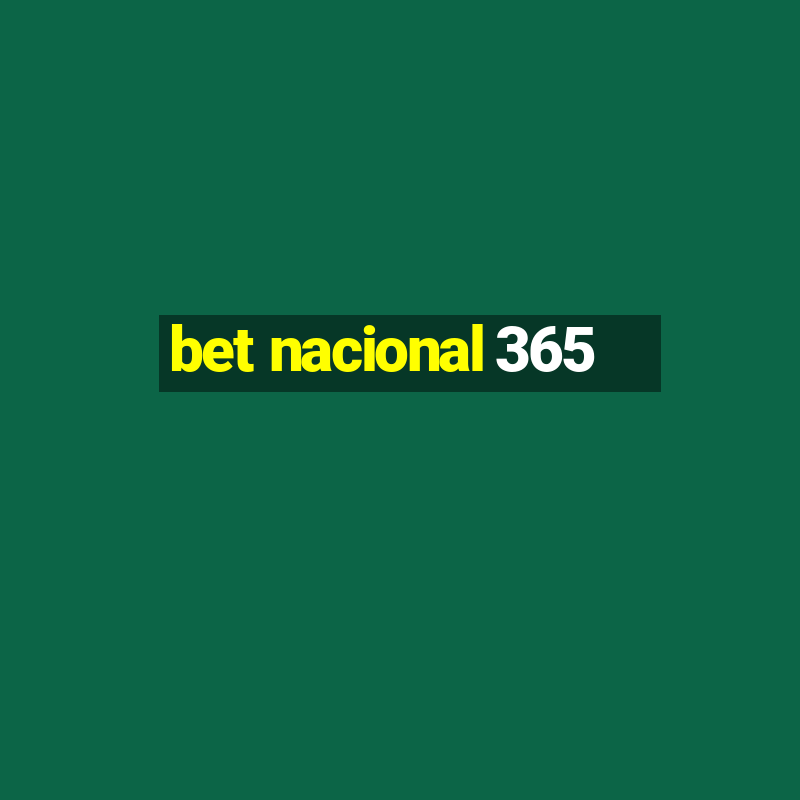 bet nacional 365