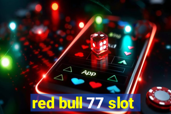 red bull 77 slot