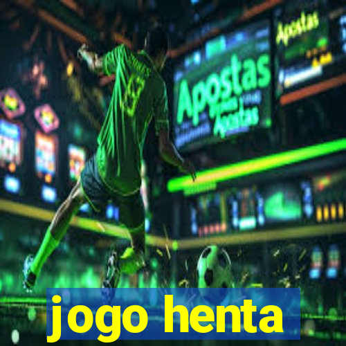 jogo henta