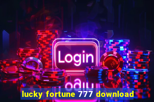 lucky fortune 777 download