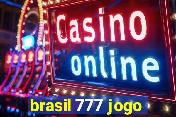 brasil 777 jogo