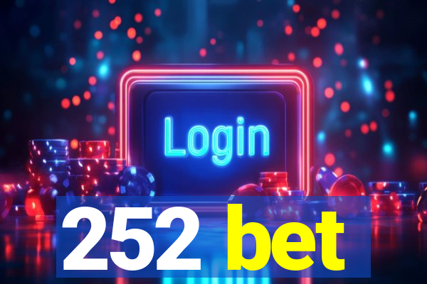 252 bet