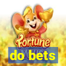 do bets