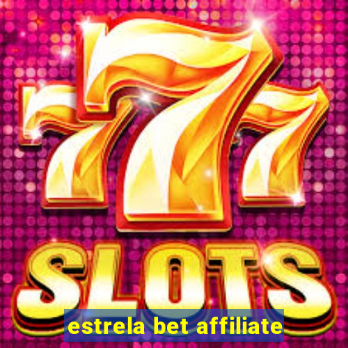 estrela bet affiliate