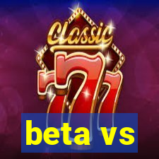 beta vs