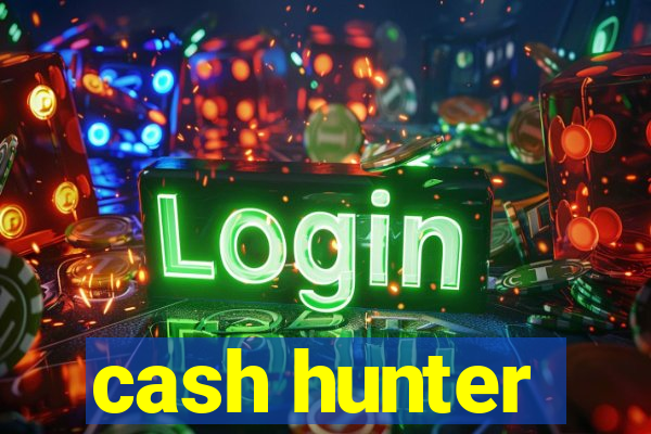 cash hunter