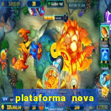 plataforma nova fortune tiger