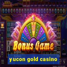 yucon gold casino