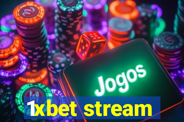 1xbet stream