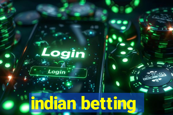 indian betting