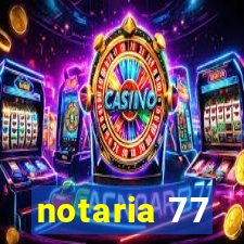 notaria 77