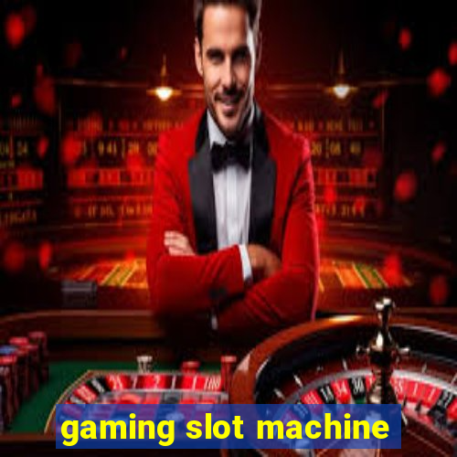 gaming slot machine