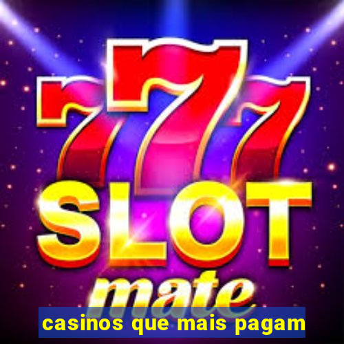 casinos que mais pagam