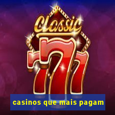 casinos que mais pagam