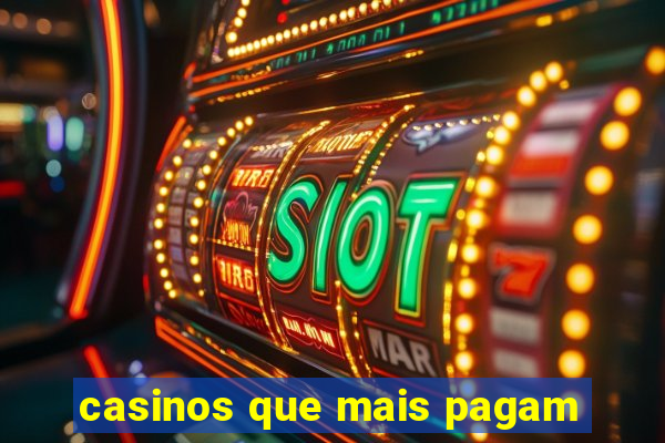 casinos que mais pagam