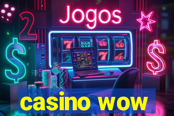 casino wow