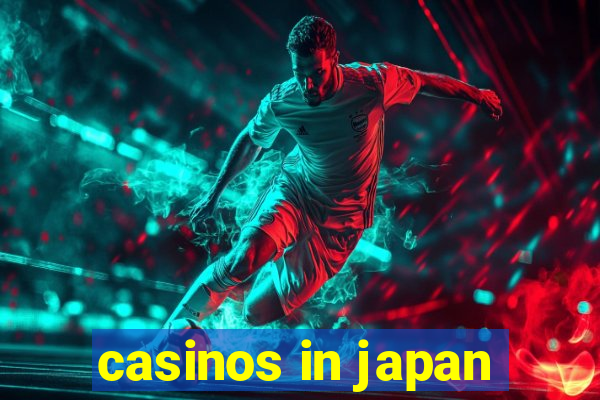 casinos in japan