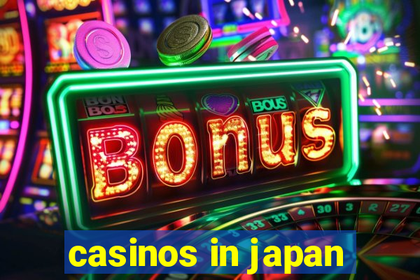 casinos in japan