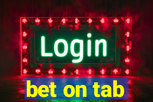 bet on tab