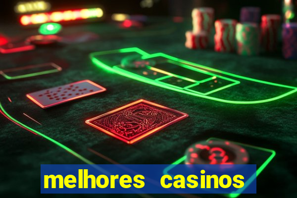 melhores casinos online com b贸nus de registo