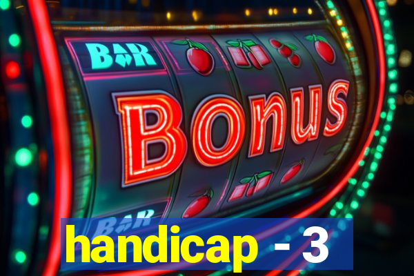 handicap - 3