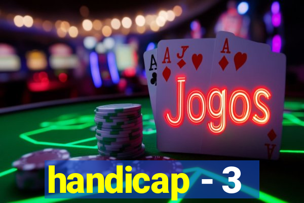 handicap - 3