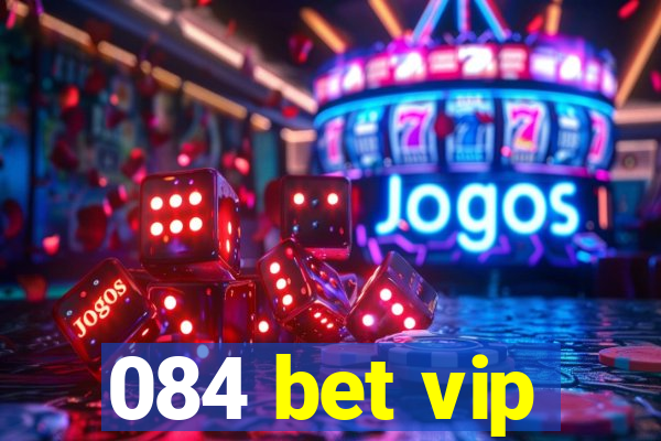 084 bet vip