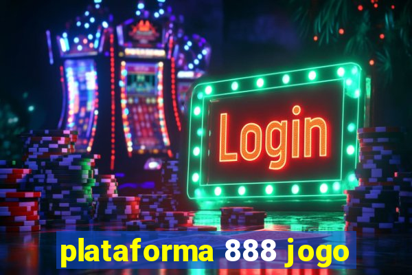 plataforma 888 jogo