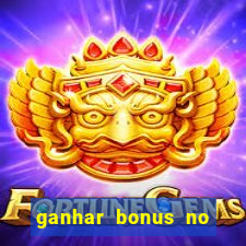 ganhar bonus no cadastro sem deposito