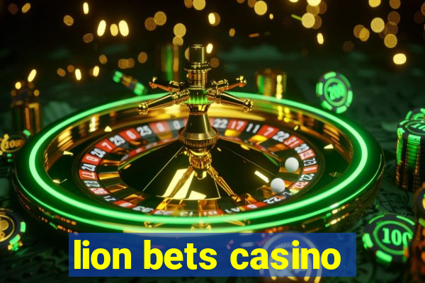 lion bets casino