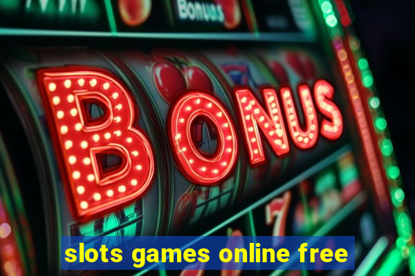 slots games online free