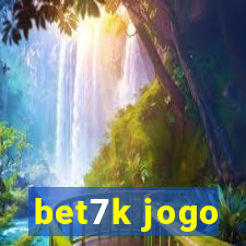 bet7k jogo