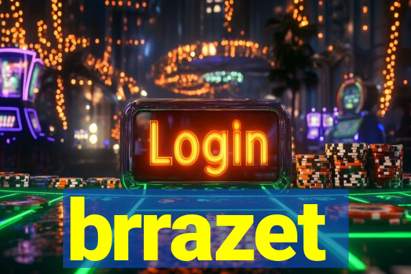 brrazet