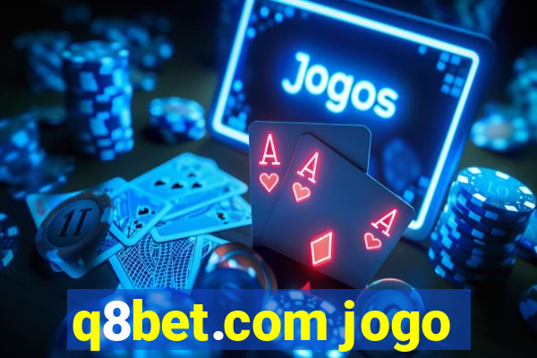 q8bet.com jogo