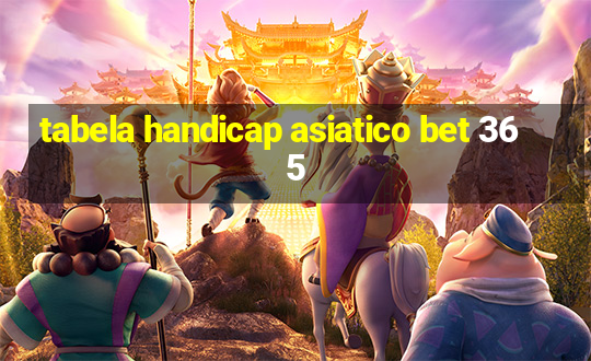 tabela handicap asiatico bet 365